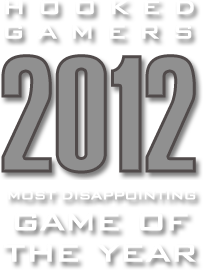 Most Disappointing Game of the Year 2012